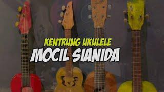 KENTRUNG/UKULELE MOCIL SIANIDA 2024‼️