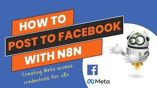 Step-by-Step Guide: How to post to Facebook via n8n automations