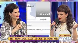 Rodica Mitran o acuză pe "Sexy" Moroşanca de furt de identitate