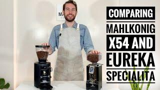 Mahlkonig X54 vs Eureka Mignon Specialita - Which Grinder Should You Buy?