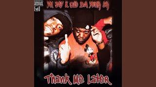 Thank Me Later (feat. Rio Da Yung OG)