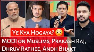 MODI on Muslims | Prakash Raj | Dhruv Rathee | Andh Bhakt | Mr Reaction Wala