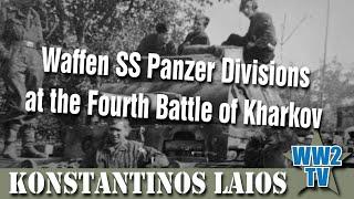 Waffen SS Divisions at the Fourth Battle of Kharkov