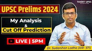 My Analysis & Cut Off Prediction | UPSC Prelims 2024 | Perfect Prediction | Trend Analysis