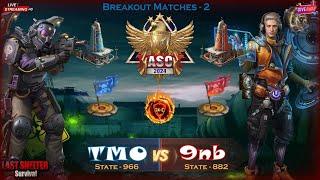  LIVE  TMO 966 V/S 9nb 882 ⭐ All-Star Oblivion 2024 ⭐ Breakout Match 2 ::: Last Shelter Survival