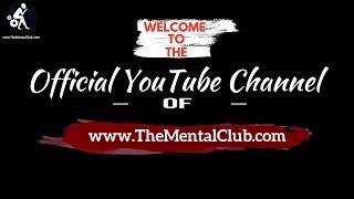 The Mental Club Welcomes You to The Official YouTube Channel