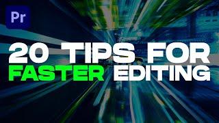 20 TIPS For Faster Editing | Premiere Pro