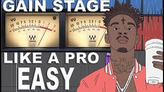 Gain stage like a pro! (EASY)