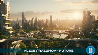 Alexey Razumov - Future