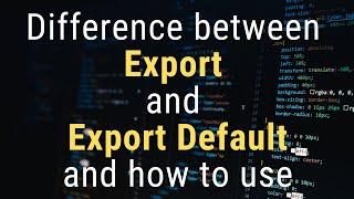 export vs export default and how to use or import module | javascript ES6 module in Hindi