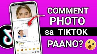 PAANO MAG COMMENT PHOTO SA TIKTOK 2024