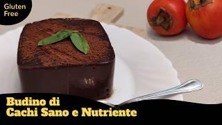 Dolce Sano con 2 Ingredienti e in 2 ore: Budino di Cachi Senza Glutine e Senza Zuccheri Aggiunti!