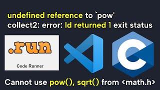 Cannot use pow(), sqrt() in C | Undefined reference to pow collect2 error: ld returned 1 exit status