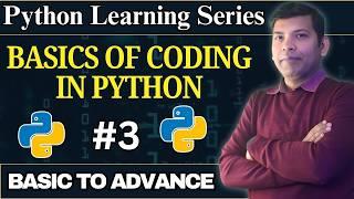 #3 Basics of Coding in Python with Example | Python Tutorial for Beginners | Code Tpoint