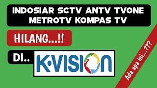 INDOSIAR SCTV ANTV TVONE HILANG/GELAP DI K-VISION..???