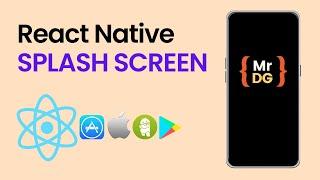 React Native Splash Screen for Android | Mr DevGeek | Muhammad Aamir Malik