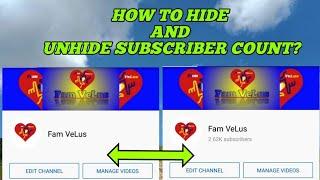 How To Hide and UnHide Subscriber Count