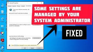 (NEW FIX) "Some Settings are Managed by your System Administrator"