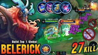 27 Kills!! Real Monster Belerick MVP 17.0 Points!! - Build Top 1 Global Belerick ~ MLBB