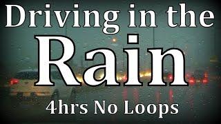 4hrs "Driving in the Rain" No Loops ASMR