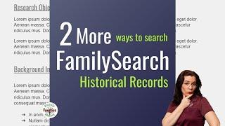 2 Awesome Ways to Search FamilySearch Records That You AREN'T USING