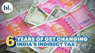 How 6 years of GST is transforming India's indirect tax regime