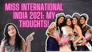 Miss International India 2021: My Thoughts!