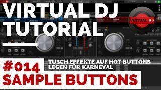 Virtual DJ Tutorial Deutsch | #14 Sample Button belegen mit Tusch für Karneval