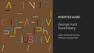 George Hurd - Nuremberg [Accidental Records]