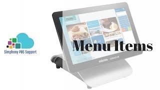 Menu Items - Oracle Micros Simphony POS Training and Support
