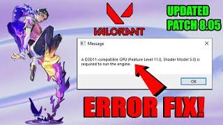 How To Fix Valorant A D3D11-Compatible GPU feature level 10.0 is required to run the engine Valorant