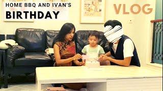 Ivan’s 2nd birthday | Bbq at home | CHINA VLOG