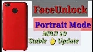 Redmi 4 Miui 10 stable update | Face unlock ,Portrait mode
