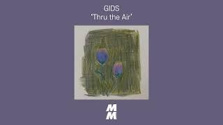 [Official Audio] GIDS - Thru the Air