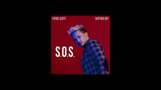 Patric Scott feat. Rapture Boy S.O.S (Save My Soul) Out September 29th