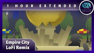 Empire City Night & Chill  Extended Sonic Unleashed Lofi Hotline Sehwani