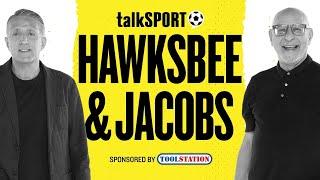 talkSPORT Live: Hawksbee & Jacobs | 10-Mar-25