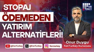 İşte stopaj ödemeden yatırım yapmanın alternatif yolları!