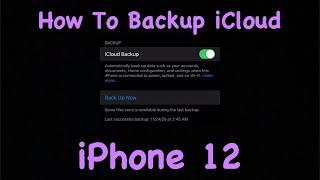 How To BackUp iCloud iPhone 12