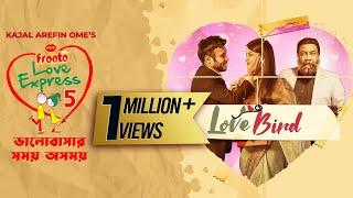 Valentine's Day Short Film | Love Bird | PRAN Frooto Love Express 5 | Mishu Sabbir | Farin | Chashi