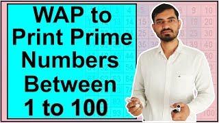 Program to Print All Prime Numbers between 1 to 100 in Java by Deepak