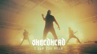 Shredhead - I Saw You Burn (Official Video)