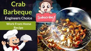 Grama Lasya | Engineers Choice - WFH Recipe 3 | Crab Barbeque #seafood #barbeque #foodvlog #recipes