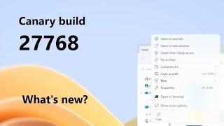 Windows 11 Canary build 27768: what's new?