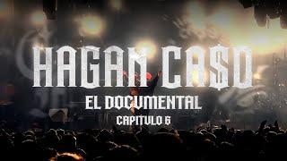 HAGAN CA$O - Documental (Capitulo 6)