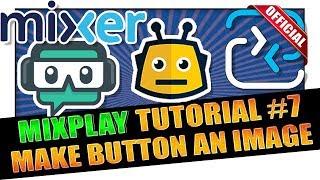 How To Use Pictures Or Gifs As Buttons On Mixer using Firebot v4 ️ MixPlay Tutorial #7