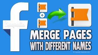 How to Merge Facebook Pages with Different Names ️