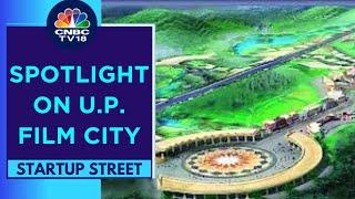 LIGHTS, CAMERA, ACTION: Work On UP Flim City Underway, Phase 1 To Be Ready In 3 Years | CNBC TV18