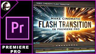 How to Make Cinematic FLASH Transition  Premiere Pro