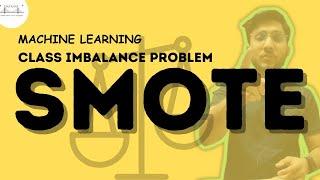 SMOTE (Synthetic Minority Oversampling Technique) for Imbalanced Dataset  || Class Imbalance Problem